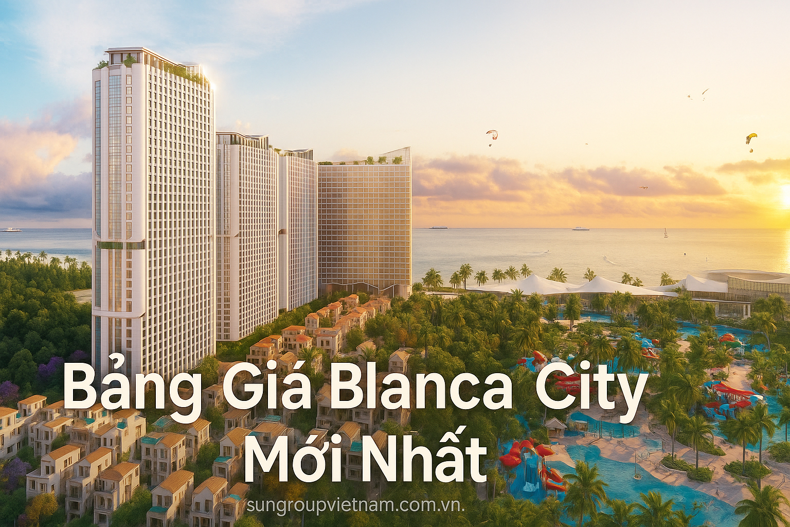 Bảng Giá Blanca City By Sun Group